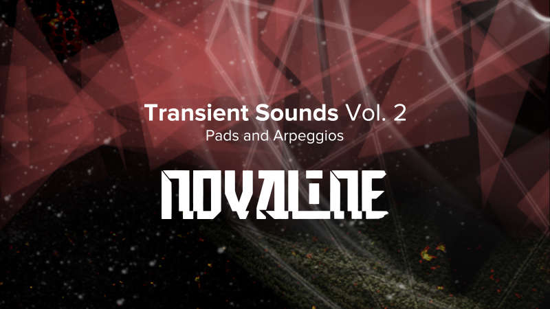 Transient Sounds Vol. 2 ~Pads and Arpeggios~