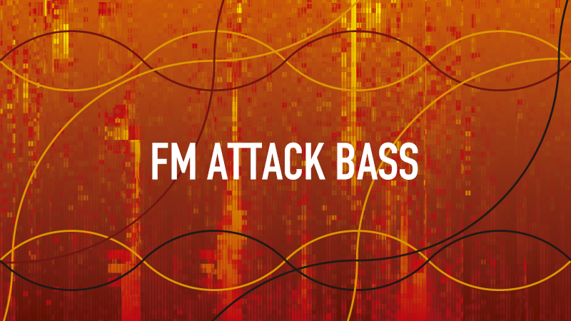 FM ATTACK BASS