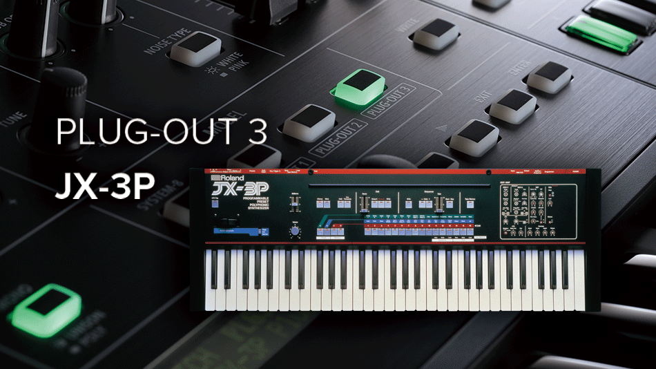 JX-3P PLUG-OUT for SYSTEM-8 Now Available!